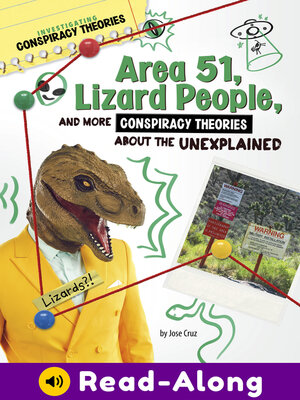 cover image of Area 51, Lizard People, and More Conspiracy Theories About the Unexplained
